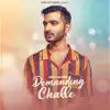 ABHI LAHORIA - Demanding Challe - Single